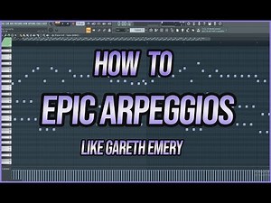 How to Make Epic Arpeggios : FL Studio Tutorial [FREE FLP]