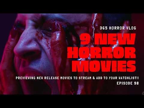 9 NEW Release Horror Movies To Stream RIGHT NOW! | Ep. 98 | TRAILER REACTIONS | Tubi Netflix Prime