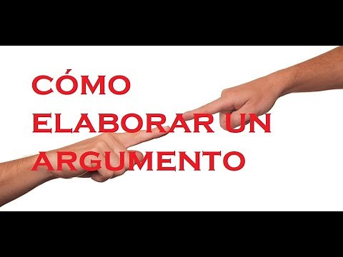 Cómo elaborar un argumento