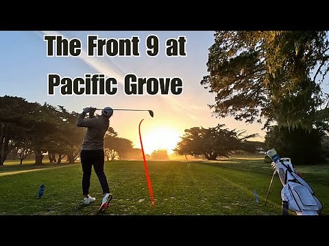 Pacific Grove Golf Links - Front 9