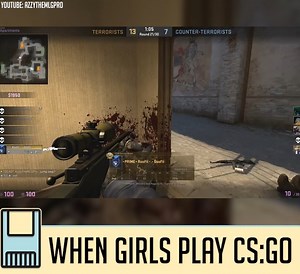 When girls play CS:GO... It's hilarious! 😂 Credit:: AzzyTheMLGPro | The Cartridge Family
