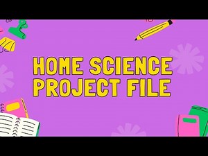 Home Science Project File | Home science File Class 11 & Class 12 | Project File | KR Study Classes