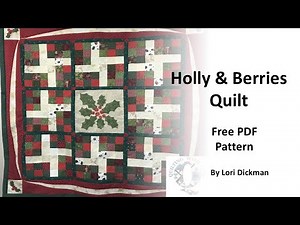 Free Holly and Berries Christmas Quilt - FREE PDF Pattern