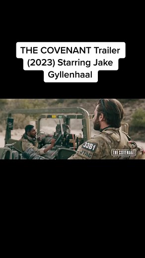 THE COVENANT Trailer (2023) Starring Jake Gyllenhaal
