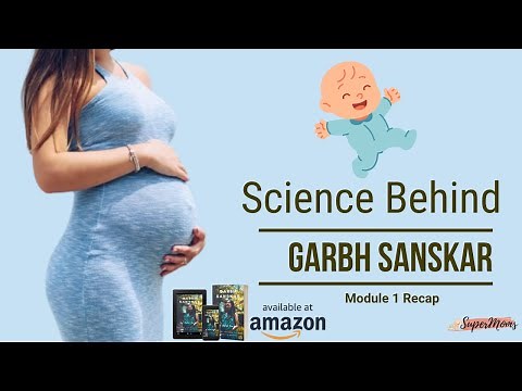 Recap | Science Behind Garbh Sanskar | Module 1 | Juhi Sohal