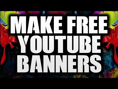 How To Make A YouTube Banner For Free In Under 5 Minutes!