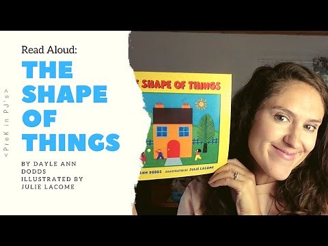 Read Aloud: The Shape of Things by Dayle Ann Dodds