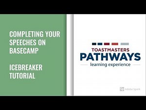 Icebreaker Project on Basecamp: Toastmasters Pathways Tutorial
