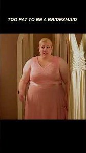 She couldn’t be a bridesmaid because she was too fat #commentary #movie #film #drama