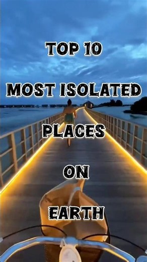 Top 10 Most Isolated Places on Earth 🏝️😲 (You Won't Believe People Live Here!)#top10 #subcribe