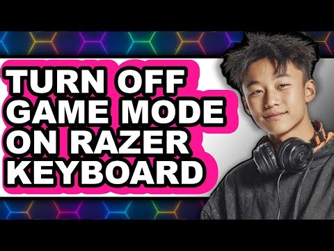 How to Turn Off Game Mode on Razer Keyboard (full Guide)