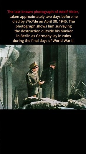 The Last Known Photo of Adolf Hitler Alive #viral #history #ww2