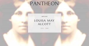 Louisa May Alcott Biography | Pantheon