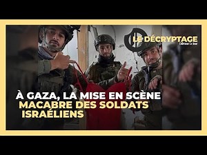 À Gaza, la mise en scène macabre des soldats israéliens