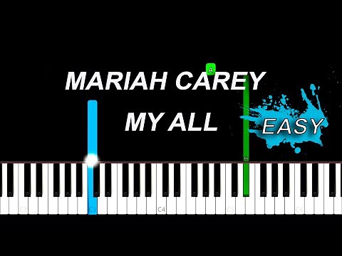 Mariah Carey - My All Easy Piano Tutorial