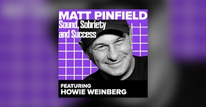 Howie Weinberg - Matt Pinfield: Sound, Sobriety and Success