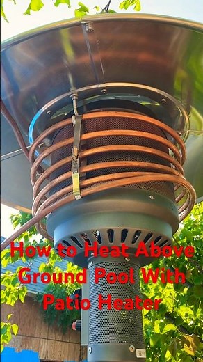 How to heat above ground pool with a Patio Heater