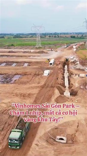 Vinhomes Saigon Park - Chậm 1 nhịp, mất cả cơ hội vàng khu Tây Bắc