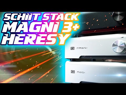 DAC/AMP Stacks Feat. Schiit Magni 3+ & Magni Heresy: BEST Beginner Stacks!!