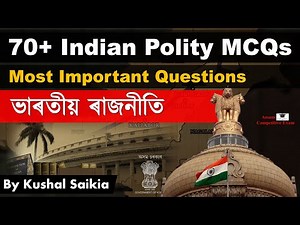 Indian Polity ভাৰতীয় ৰাজনীতি || Most Important Questions for Assam Competitive Exam