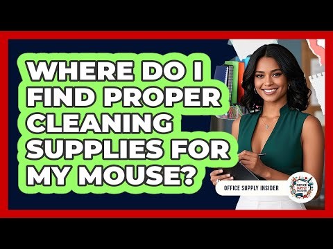 Where Do I Find Proper Cleaning Supplies For My Mouse?