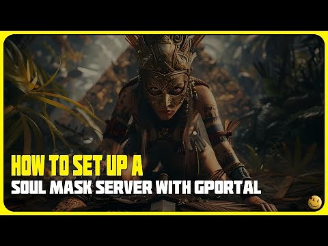 How to set up a Soul mask server with gportal