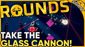 Rounds gameplay escalates when the glass cannon enters the fight