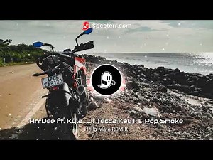 ArrDee – Hello Mate REMIX ft. Kyla, Lil Tecca, KayT & Pop Smoke