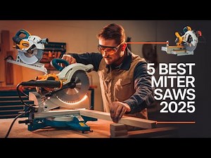 Best Miter Saws 2025: A Must-Have for Every Woodworker