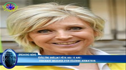 Évelyne Dhéliat fête ses 75 ans :  touchant message d’un célèbre animateur