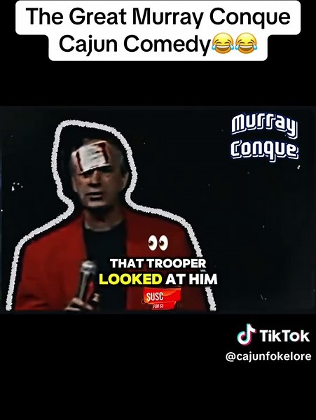 The Great Murray Conque Cajun Comedy😂😂#cajun #acadians #carencro #lafayette #louisiana @Ky Conque