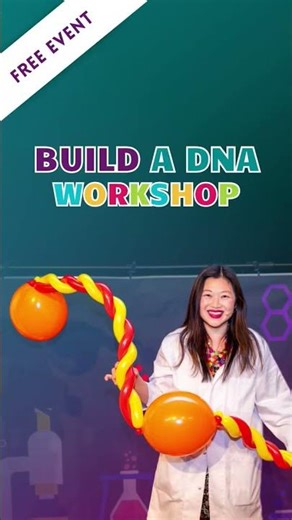 FREE Event for Year 7+ Students: Build A DNA Workshop