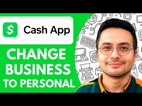 How To Change Cash App From Business To Personal - 2025 (Quick & Easy)