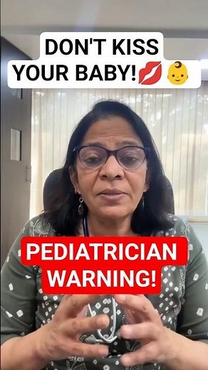 Paediatrician WARNING: Don't Kiss Your Baby!