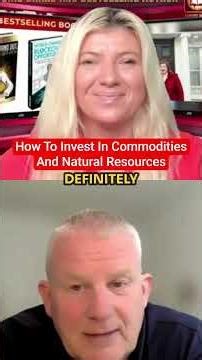How To Invest In Commodities And Natural Resources
