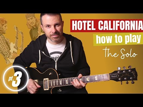 HOTEL CALIFORNIA SOLO - how to play / guitar lesson / tutorial (part 3)