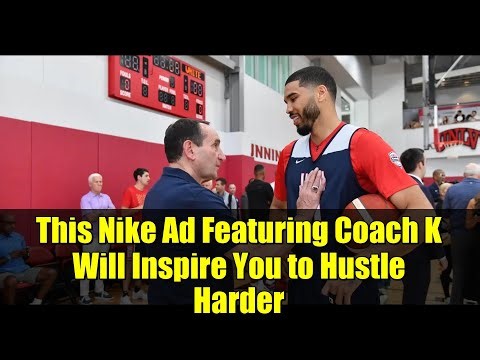 This Nike Ad Featuring Coach K Will Inspire You to Hustle Harder | Greatest Sports Ad Ever?