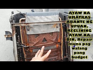 Car Seats na hindi gumagana ang mechanism aayusin natin