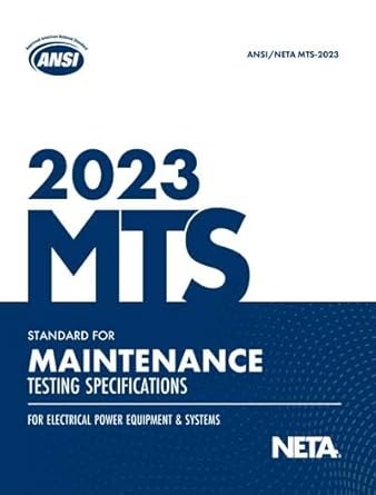 Amazon.com: ANSI/NETA MTS-2023 Standard For Maintenance Testing Specifications For Electrical Power Equipment and Systems: NETA: ספרים