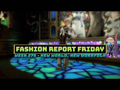 FFXIV: Fashion Report Friday - Week 275 : New World, New Workfolk