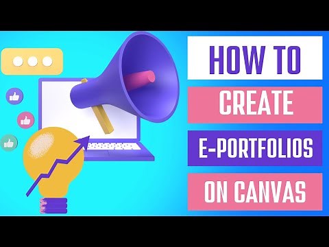 How to Create ePortfolios on Canvas Instructure
