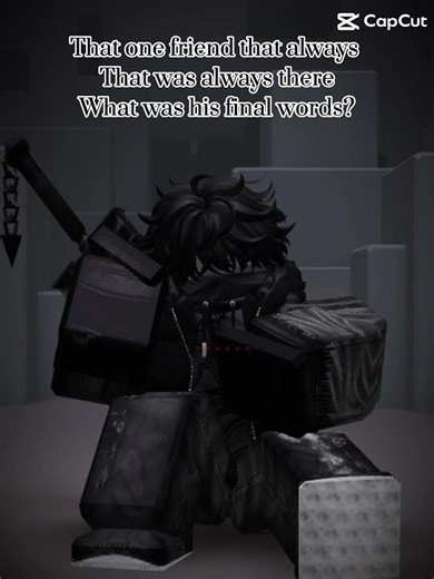 final words #roblox #sadmoment #sadsong #sadstory #support #edit #robloxedit #robloxfriends