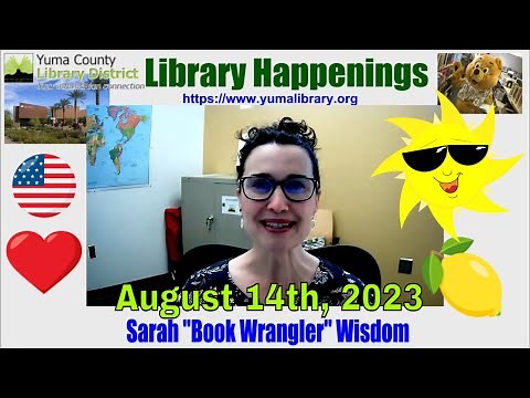 Yuma County Library Happenings with Sarah Wisdom August 14th, 2023