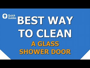 Best Way to Clean a Glass Shower Door Fast (No Streaks!)