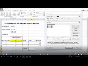 SOLUCIÓN EJERCICIOS POR MÉTODO SIMPLEX CON LA HERRAMIENTA DE SOLVER - EXCEL