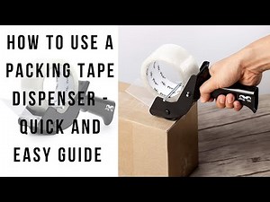 How to use a packing tape dispenser - Quick and easy guide