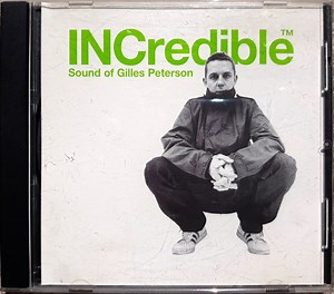 Gilles Peterson - INCredible Sound Of Gilles Peterson