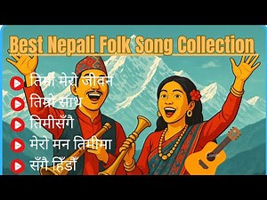 🎵 Best Nepali Folk Song Collection 🎶