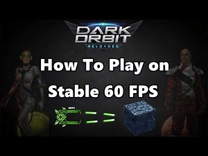 DarkOrbit - Stable 60 FPS Tutorial 2018