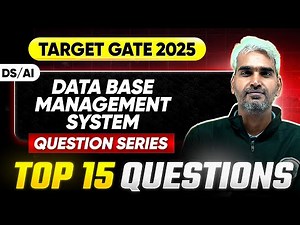 Data Base Management System One Shot | DS & AI | Top 15 Question Series | Target GATE 2025